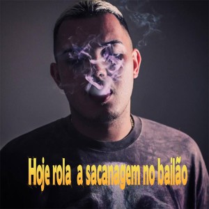 Moisés da Torre的專輯Hoje Rola Sacanagem no Bailão (Explicit)