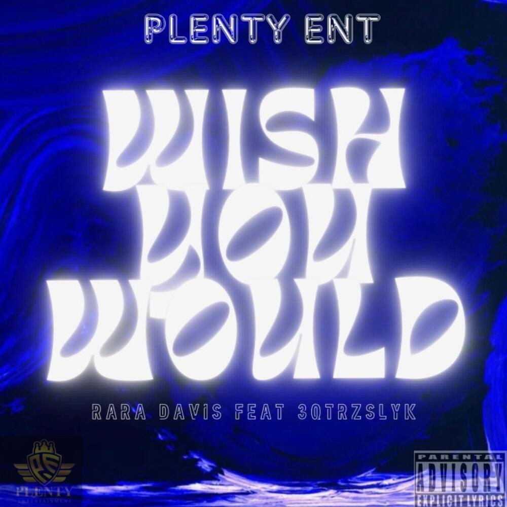 I Wish You Would (Explicit)