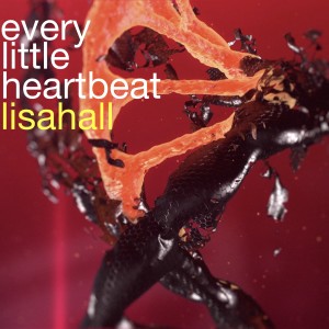 อัลบัม Every Little Heartbeat ศิลปิน Lisahall