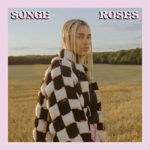收聽SÔNGE的Roses歌詞歌曲