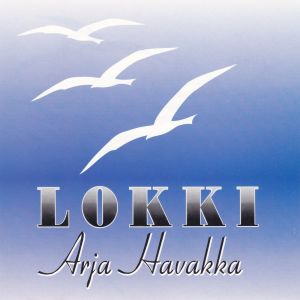 Arja Havakka的專輯Lokki