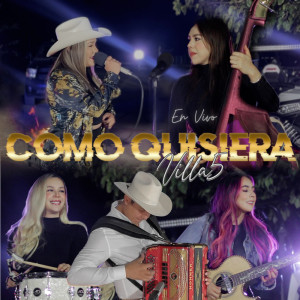 ดาวน์โหลดและฟังเพลง Como Quisiera (En Vivo) พร้อมเนื้อเพลงจาก Villa 5