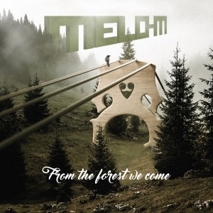 Melo-M的專輯From the Forest We Come