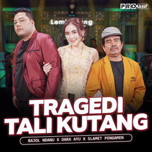 Album Tragedi Tali Kutang oleh Bajol Ndanu