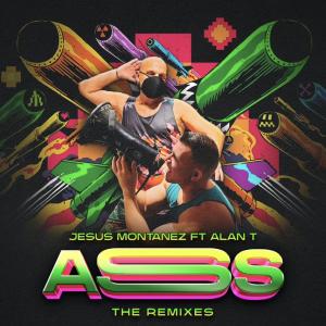 ดาวน์โหลดและฟังเพลง ASS (Alex Ramos Remix|Explicit) พร้อมเนื้อเพลงจาก Jesus Montanez