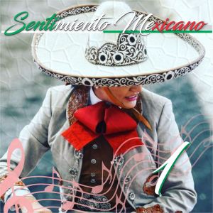 Various Artists的專輯Sentimiento Mexicano 1