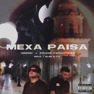 Album Mexa Paisa (Explicit) from 