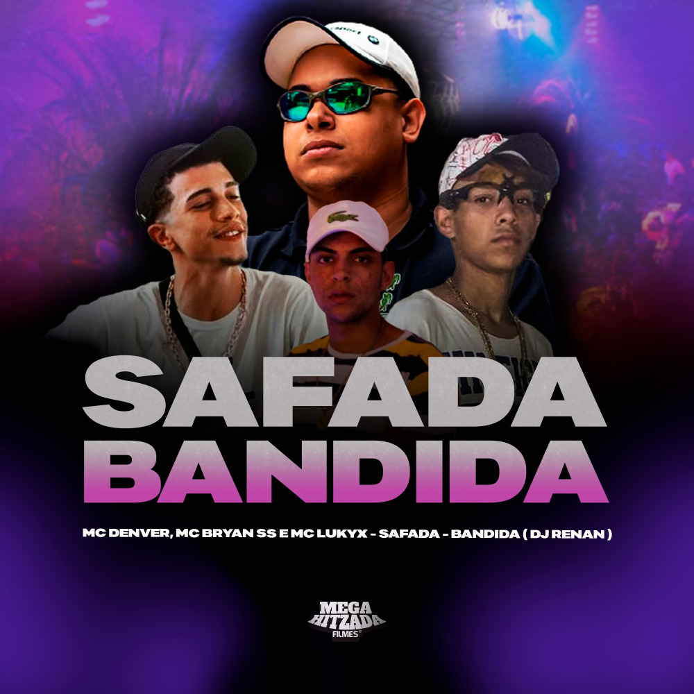 Safada Bandida (Explicit)