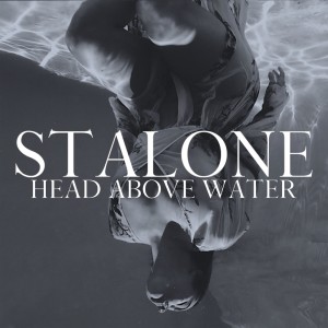 Listen to Head Above Water song with lyrics from Stalone