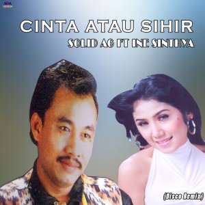 Album Cinta Atau Sihir (Disco Remix) from Solid AG