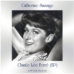 Album Chante Léo Ferré (EP) (All Tracks Remastered) from 