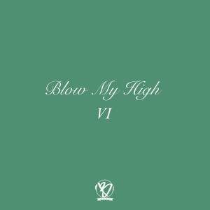 Listen to Blow My High song with lyrics from Beaatz