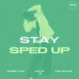 收聽Gabby Cox的Stay (Sped Up)歌詞歌曲