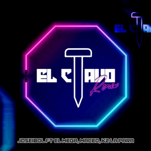 El Clavo (Remix) (Explicit) dari El Mega