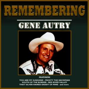 ดาวน์โหลดและฟังเพลง Red River Valley พร้อมเนื้อเพลงจาก Gene Autry