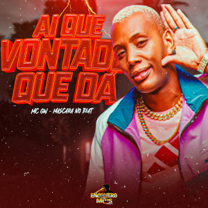 Album AI QUE VONTADE QUE DÁ (Explicit) from Mascara no Beat