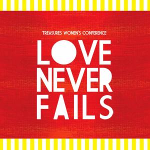 收听Treasures Women's Conference的Love Never Fails, Pt. 2歌词歌曲