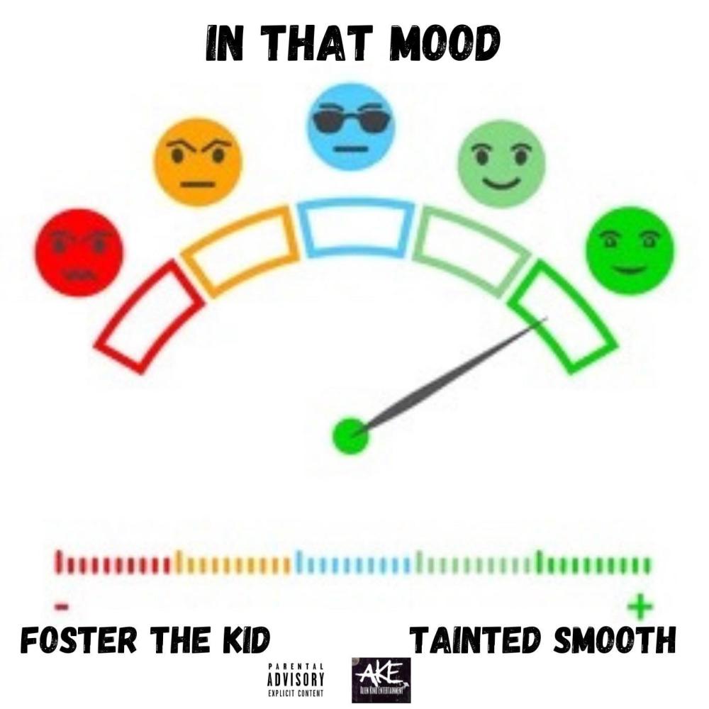 In that mood (feat. Tainted Smooth) (Explicit)