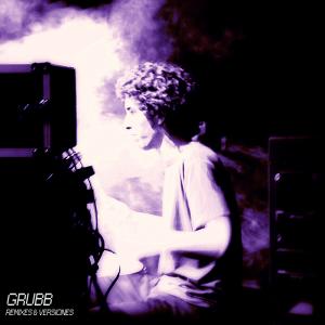 Grubb的專輯Remixes & Versiones (Explicit)
