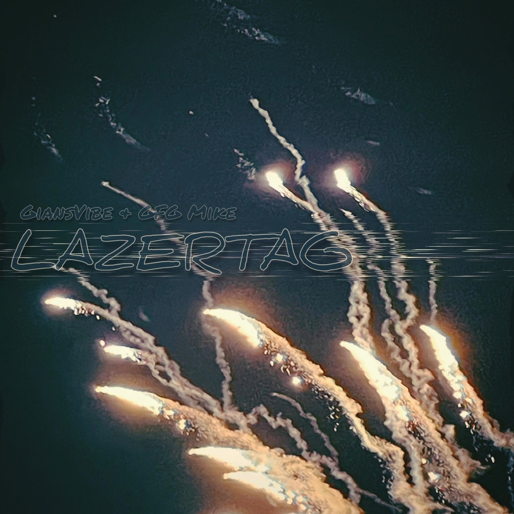 LazerTag (feat. GFG Mike) (Explicit)