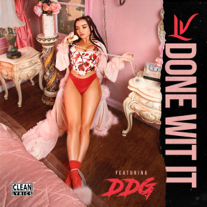 收聽LV的Done Wit It (Explicit)歌詞歌曲
