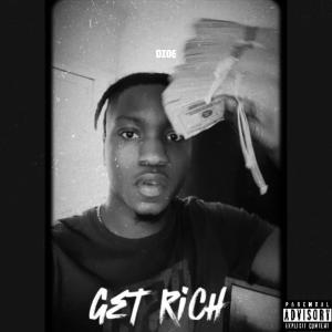 收聽Dzoe的Get Rich (Explicit)歌詞歌曲