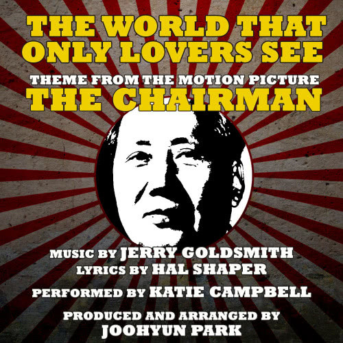 The Chairman: The World Only Lovers See-Vocal (Jerry Goldsmith)