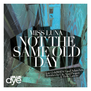 อัลบัม Not the Same Old Day ศิลปิน Miss Luna