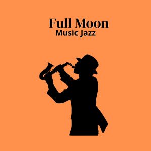 Italian Social Club的專輯Full Moon (Music Jazz)