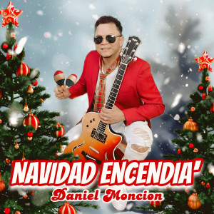 Daniel Moncion的專輯Navidad Encendia
