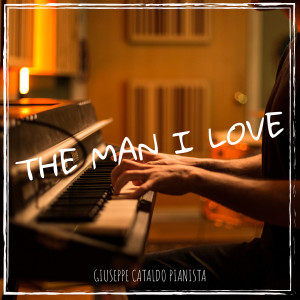 Giuseppe Cataldo pianista的專輯The Man I Love