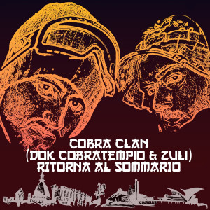 Dengarkan lagu Ritorna al sommario nyanyian Cobra Clan dengan lirik