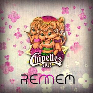 收聽Rennem的Chipettes 2018歌詞歌曲