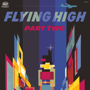 The Alchemist的專輯Flying High, Part 2 (Explicit)