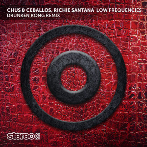 Album Low Frequencies (Drunken Kong Remix) oleh Chus & Ceballos