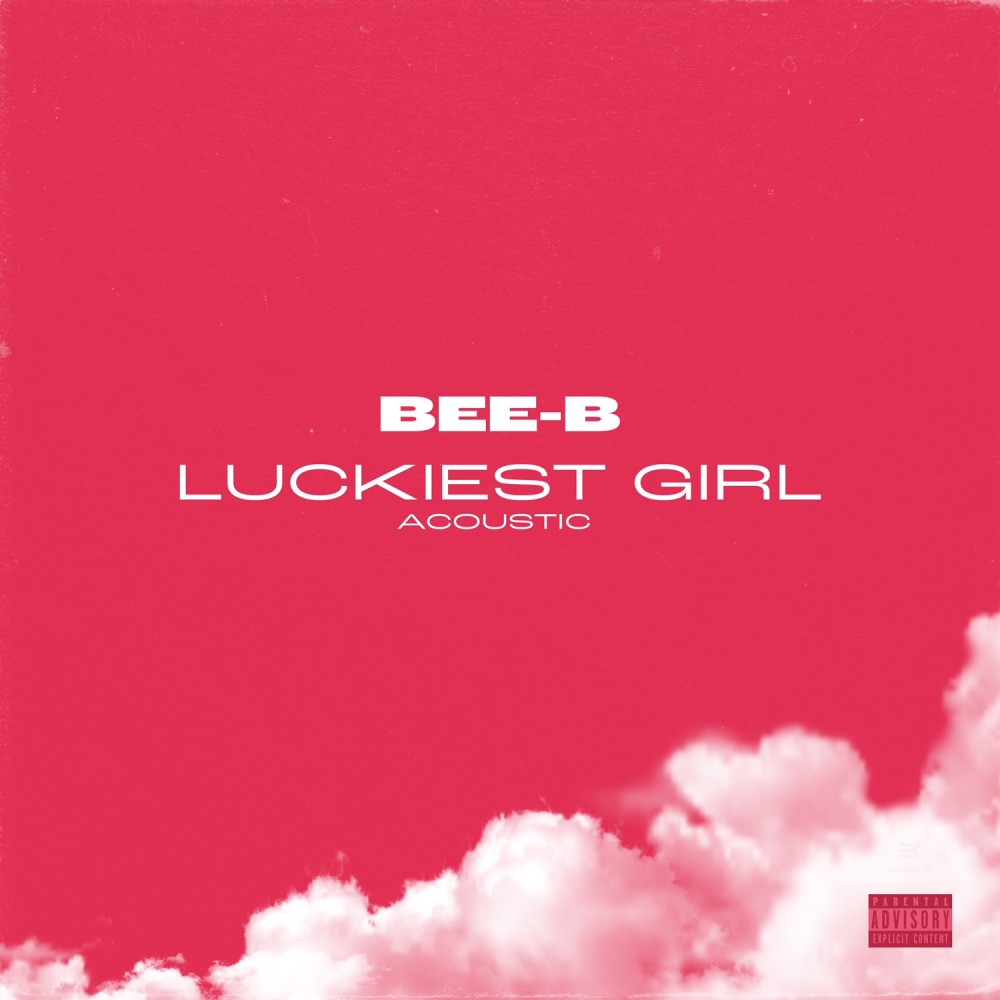 Luckiest Girl (Acoustic) (Explicit) (Acoustic|Explicit)