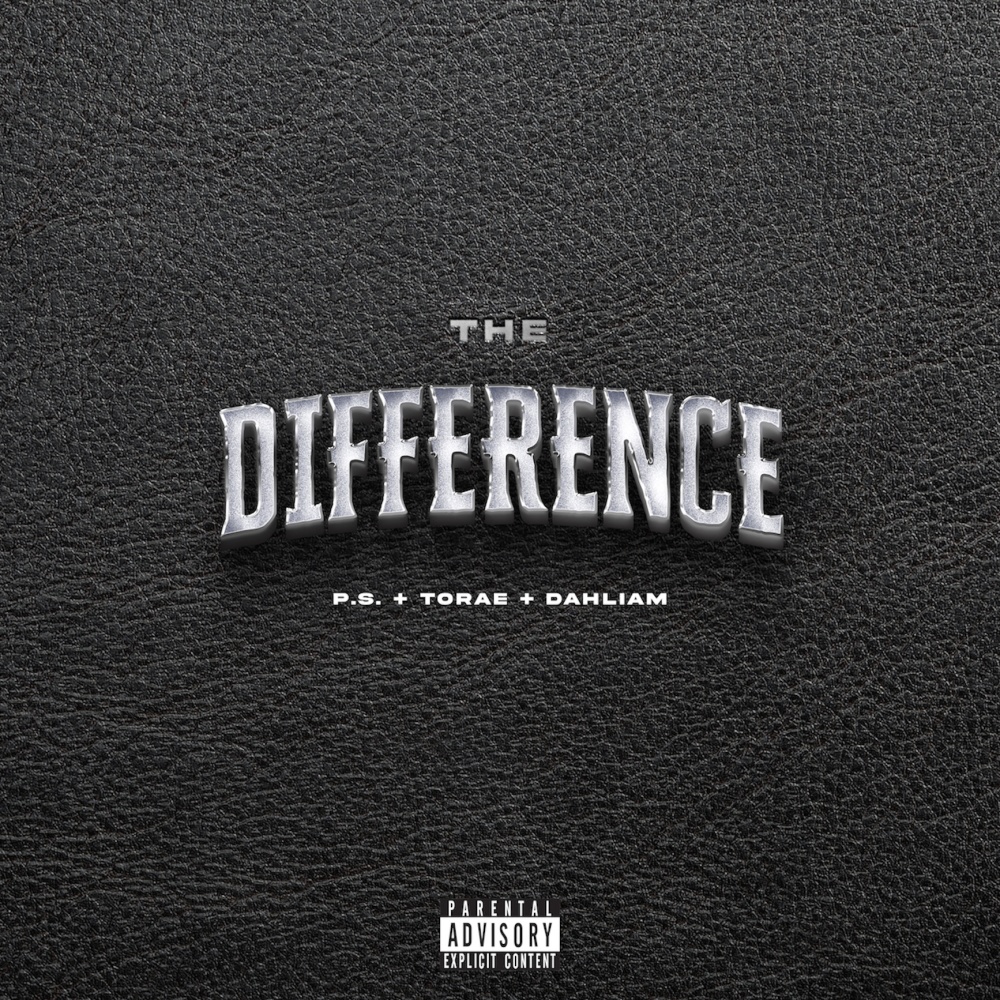 The Difference (feat. Torae & Dahliam) (Explicit)