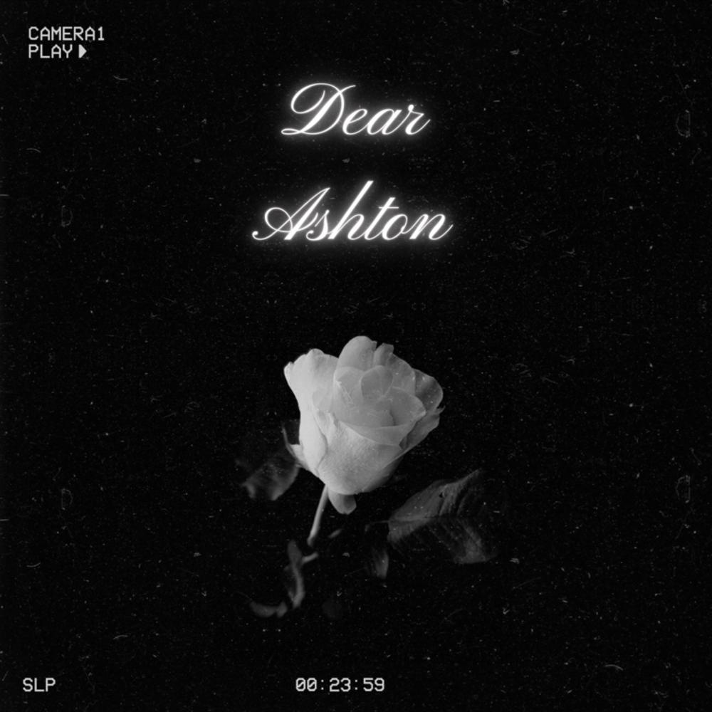 Dear Ashton, (Explicit)
