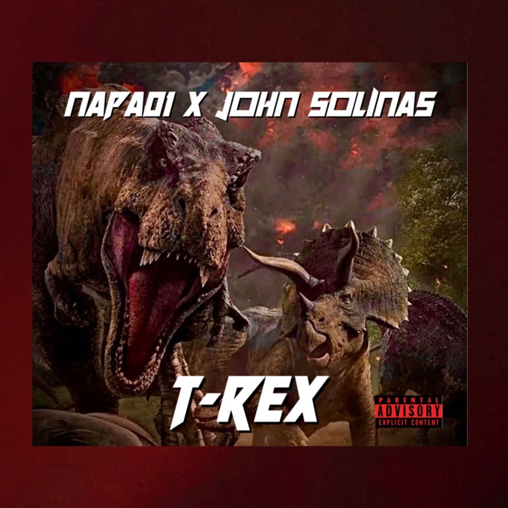 T-REX (feat. John Solinas) (Explicit)