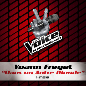 Yoann Freget的專輯Dans Un Autre Monde - The Voice 2