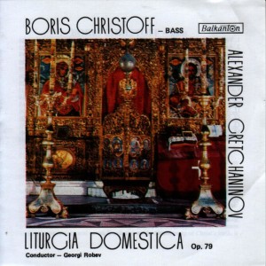 Liturgia Domestica, Op.79 - Boris Christoff - bass