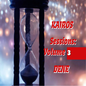 Dene的专辑Kairos Sessions, Vol. 3
