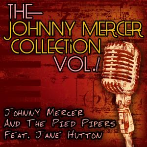 The Johnny Mercer Collection, Vol. 1