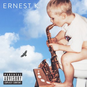 收聽Ernest K.的Bad Boy (Explicit)歌詞歌曲