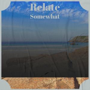 Album Relate Somewhat oleh Various