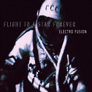 Electro Fusion的專輯Flight to a Star Forever