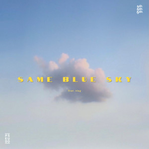 Listen to Same Blue Sky song with lyrics from Pseudo