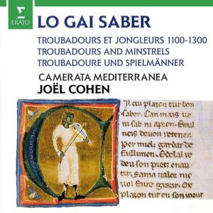 อัลบัม Joel Cohen: Lo Gai Saber - Troubadours and Minstrels 1100-1300 ศิลปิน Joel Cohen