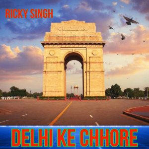 Album Delhi Ke Chhore from Ricky Singh