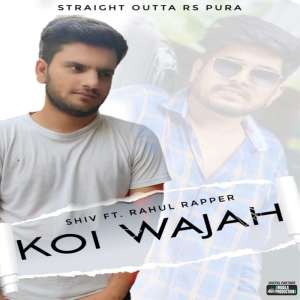 Listen to Koi Wajah song with lyrics from Shiv